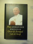 Paus Johannes Paulus II - Over de drempel van de hoop