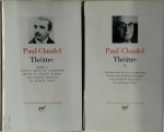 Paul Claudel - Théâtre I&II