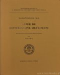 JACOBUS NICHOLAI DE DACIA, - Liber de distinccione metrorum. Mit Einleitung und Glossar herausgegeben von Aage Kabell.