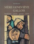 Noël Alexandre, Geneviève Gallois - Mère Geneviève Gallois