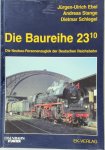 Jürgen-Ulrich Ebel, Dietmar Schlegel, Andreas Stange - Die Baureihe 23.10 Die Neubau-Personenzuglok der Deutschen Reichsbahn
