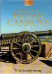 BALASUBRAMANIAM, R. - The Saga of Indian Cannons.