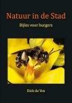 Dick de Vos - Natuur in de Stad