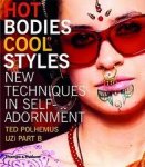 Marenko, Betti., Polhemus, Ted - Hot bodies, cool style : new techniques in self-adornment.
