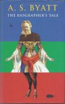 Byatt, A.S. - The biographer's tale