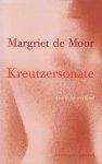 Moor (Noordwijk, 21 november 1941), Margriet de - Kreutzersonate - Een liefdesverhaal - Prachtig boek, waarin klassieke muziek een belangrijke rol speelt.