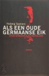 Hedwig Speliers - Als een oude Germaanse eik Stijn Streuvels en Duitsland