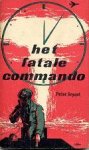 Bryant, Peter - Het Fatale Commando