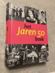 Mooij, C. de, Kok, R., Somers, E. - Het Jaren 50 Boek