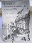 Bergen, A.H. van ( jr.) - Reis Naar De Wereldtentoonstelling Te Chicago 1893