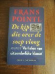 Pointl, Frans - De kip die over de soep vloog / druk 20