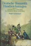BERNHARD, Marianne - Deutsche Romantik Handzeichnungen