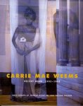 Carrie Mae Weems, Thomas Piché, Thelma Golden - Carrie Mae Weems Recent work, 1992-1998