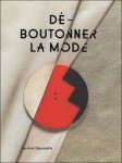 V ronique Belloir ; H l ne Renaudin - Deboutonner La Mode