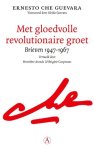 Che Guevara - (1) Met Gloedvolle Revolutionaire Groet