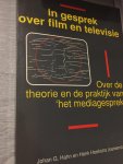 Johan Hahn , Henk Hoekstra - In gesprek over film en televisie. Over de theorie en de praktijk van het mediagesprek.