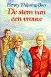 Henny Thijssing-Boer - Stem van een vrouw, de