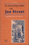 Anoniem (pieter Elzevier) - De doorluchtige daden van Jan Stront. Opgedragen aan het kakhuis. Bestaande in een uitgelezen gezelschap, zo van heren als juffers. Tweede deel. Gedrukt voor de liefhebbers. Voorwoord, tekstbezorging en noten Inger Leemans Anoniem (pieter Elzevier) - De doorluchtige daden van Jan Stront. Opgedragen aan het kakhuis. Bestaande in een uitgelezen gezelschap, zo van heren als juffers. Tweede deel. Gedrukt voor de liefhebbers. Voorwoord, tekstbezorging en noten Inger Leemans