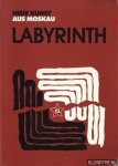 Sandmann, marina M. & Sandmann, Fritz J. - Labyrinth. Neue Kunst aus Moskau. Ausstellungskatalog, Hamburg 1989.