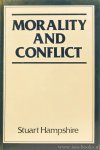 HAMPSHIRE, S. - Morality and conflict.
