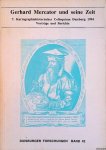 Scharfe, Wolfgang - Gerhard Mercator und seine Zeit: 7. Kartographischhistorisches Colloquium Duisburg 1994: Vorträge und Berichte