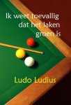 Ludo Ludius - Ik weet toevallig dat het laken groen is