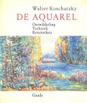 Koschatzky, Walter - De Aquarel