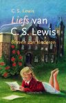 C.S. Lewis - Liefs van C.S. Lewis Brieven aan kinderen