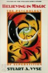 Stuart A. Vyse - Believing in Magic The Psychology of Superstition