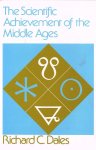 Dales, R.C. - The scientific achievement of the Middle Ages