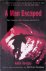 Devigny, André - A Man Escaped: The Classic WWII Escape Adventure