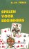 Spelen voor beginners