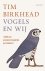 Tim Birkhead - Vogels en wij