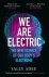 Sally Adee - We Are Electric