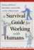 A Survival Guide for Workin...