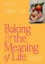 Helen Goh - Baking and the Meaning of Life
