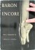 Baron - Baron encore Introduction and Commentary by Arnold L. Haskell