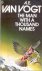 Vogt, Alfred E. van - The Man with a Thousand Names