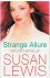 Lewis, Susan - Strange allure
