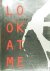 Look at me. 1996.