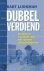 Bart Lĳdsman - Dubbel Verdiend