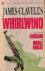 CLAVELL, JAMES, - Whirlwind.