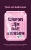 Dieren zijn ook mensen