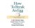 Editors Of Fine Cooking - How to Break an Egg