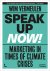 Speak up now! Marketing in ...