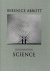 ABBOTT, Berenice - Ron KURTZ [Ed.] - Berenice Abbott - Documenting Science. With essays by Julia Van Haaften and John Durant.