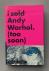 Polsky, Richard - I Sold Andy Warhol (Too Soon)