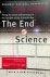 Horgan, John - The End of Science. Facing the Limits of Knowledge in the Twilight of the Scientific Age