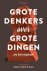 Grote denkers over grote di...
