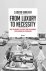 Sjoerd Bakker - From luxury to necessity